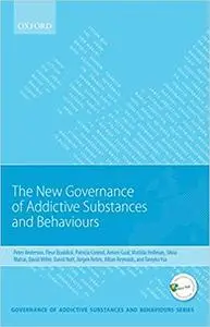 New Governance of Addictive Substances and Behaviours (Repost)