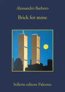 Alessandro Barbero - Brick for stone