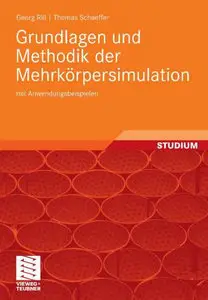 Grundlagen und Methodik der Mehrkörpersimulation: mit Anwendungsbeispielen (repost)