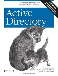 Active Directory: Designing, Deploying, and Running Active Directory,  Fifth Edition