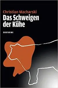 Das Schweigen der Kühe