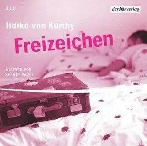 Ildiko von Kürthy - Freizeichen