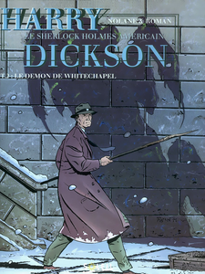 Harry Dickson, Le Sherlock Holmes Américain - Tome 2 - Le Démon de Whitechapel