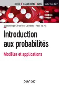 Quentin Berger, Francesco Caravenna, Paolo Dai Pra, "Introduction aux probabilités : Modèles et applications"