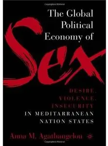 The Global Political Economy of Sex: Desire, Violence, and Insecurity in Mediterranean Nation States [Repost]