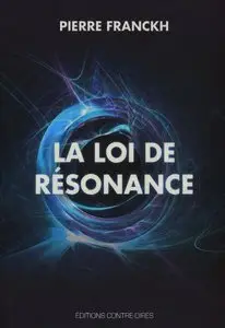 Pierre Franckh, "La loi de résonance"