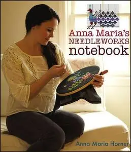 Anna Maria's Needleworks Notebook (Repost)