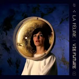 La Féline - Vie future (2019) [Official Digital Download]