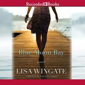 «Blue Moon Bay» by Lisa Wingate