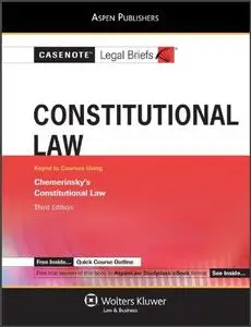 Constitutional Law: Keyed to Courses Using Chemerinsky's Constitutional Law