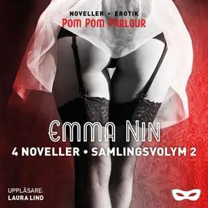 «4 noveller - Samlingsvolym 2» by Emma Nin