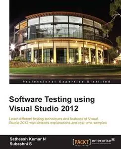 «Software Testing using Visual Studio 2012» by Satheesh Kumar N, Subashni S