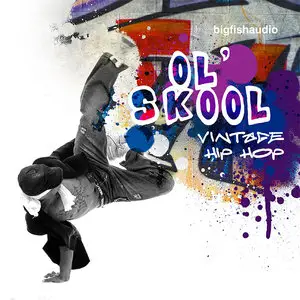 Big Fish Audio Ol' Skool Vintage Hip Hop MULTiFORMAT