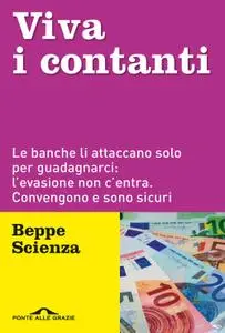 Beppe Scienza - Viva i contanti