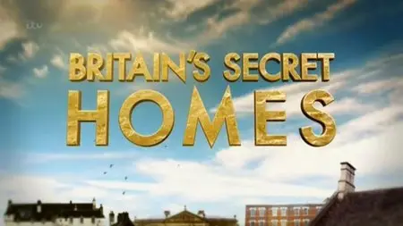 ITV - Britain's Secret Homes Part 3