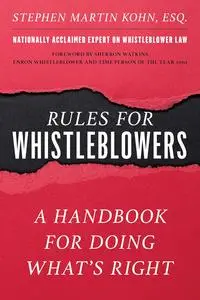 The Rules for Whistleblowers: A Handbook for Doing What's Right