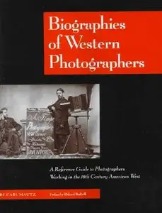 Biographies of Western Photographers 1840-1900