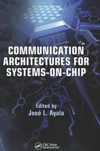 Communication Architectures for Systems-on-Chip (Repost)