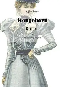 «Kongebørn» by Sophie Breum