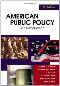 American Public Policy: An Introduction, 10 edition