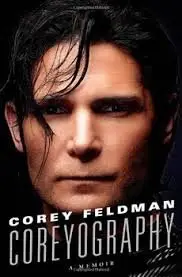 Coreyography: A Memoir by Corey Feldman