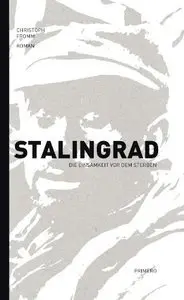 Stalingrad - Die Einsamkeit vor dem Sterben (repost)