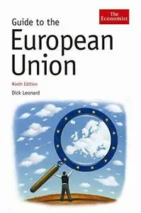 Guide to the European Union, Ninth Edition (Economist Series)