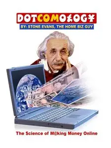 Dotcomology. The Lciense of making Money Online