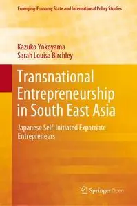 Transnational Entrepreneurship in South East Asia Japanese Self Initiated Expatriate Entrepreneurs