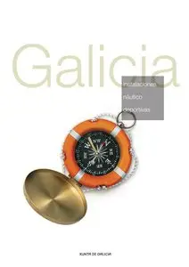 Galicia. Instalaciones Nautico Deportivas