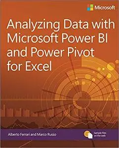 Analyzing Data with Microsoft Power BI and Power Pivot for Excel