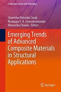 Emerging Trends of Advanced Composite Materials in Structural Applications