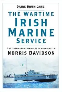 «The Wartime Irish Marine Service» by Daire Brunicardi