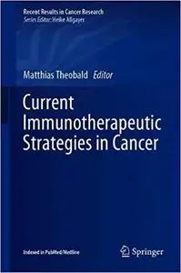 Current Immunotherapeutic Strategies in Cancer