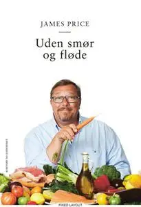 «Uden smør og fløde» by James Price