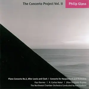 Philip Glass - The Concerto Project Vol. II:  Piano Concerto No. 2 & Concerto for Harpsichord and Orchestra (2006)