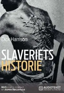 «Slaveriets historie» by Dick Harrison