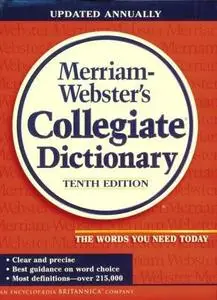 Merriam Webster's Collegiate Dictionary