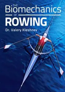 Biomechanics of Rowing