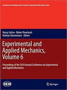 Experimental and Applied Mechanics, Volume 6