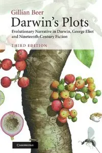 Darwin's Plots: Evolutionary Narrative in Darwin, George Eliot and Nineteenth-Century Fiction (Repost)