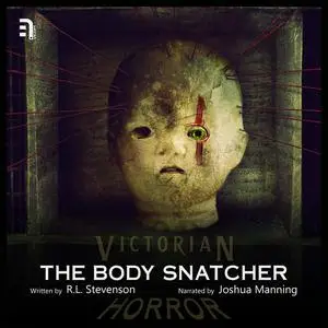 «The Body Snatcher» by R.L.Stevenson