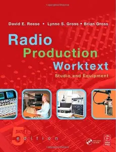 Radio Production Worktext: Studio and Equipment (repost)