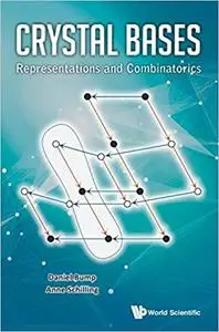 Crystal Bases: Representations and Combinatorics