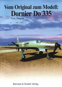 Vom Original zum Modell: Dornier Do 335 (Repost)