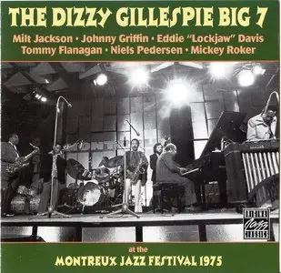 The Dizzy Gillespie Big 7 - At The Montreux Jazz Festival 1975 [Remastered 1992]