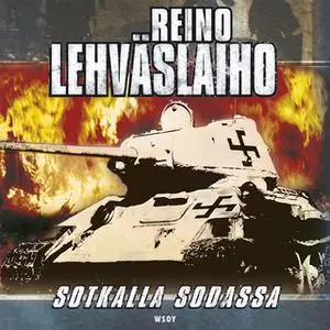 «Sotkalla sodassa» by Reino Lehväslaiho