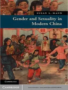 Gender and Sexuality in Modern Chinese History
