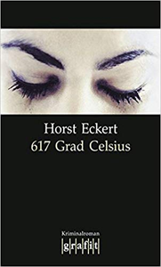 617 Grad Celsius - Horst Eckert