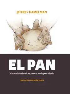 «El pan» by Jeffrey Hamelman